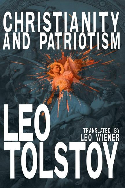 Christianity and Patriotism by Tolstoy, Leo Nikolayevich