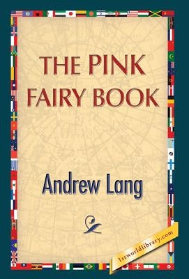 The Pink Fairy Book by Lang, Andrew
