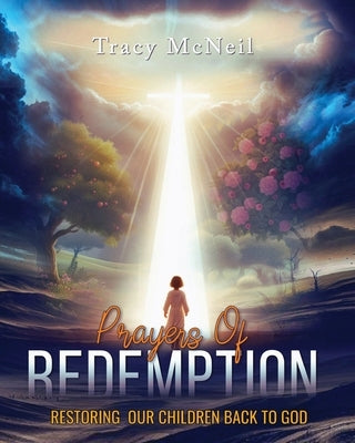 Prayers of Redemption by McNeil, Tracy