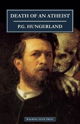 Death of an Atheist by Hungerland, P. G.