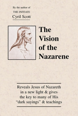 The Vision of the Nazarene by Scott, Cyril