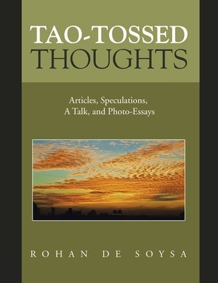 Tao-Tossed Thoughts: Articles, Speculations, a Talk, and Photo-Essays by Reeves, Myra Sampson