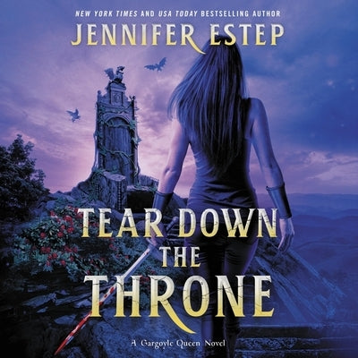 Tear Down the Throne by Estep, Jennifer