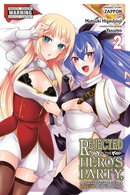 Rejected by the Hero's Party, a Princess Decided to Live a Quiet Life in the Countryside, Vol. 2 by Zappon