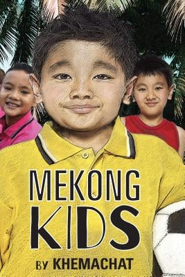 Mekong Kids by Khemachat