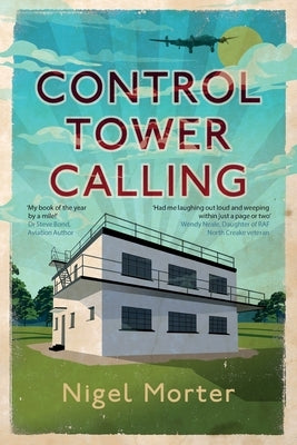Control Tower Calling by Morter, Nigel
