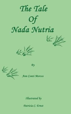 The Tale of Nada Nutria by Morcos, Ann Conti