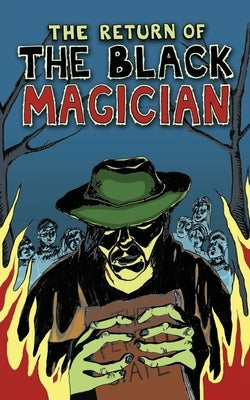 The Return of the Black Magician by Raftery, Richard