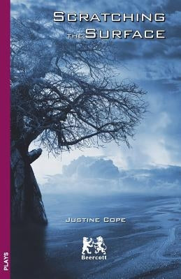 Scratching the Surface by Cope, Justine