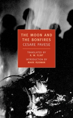 The Moon and the Bonfires by Pavese, Cesare
