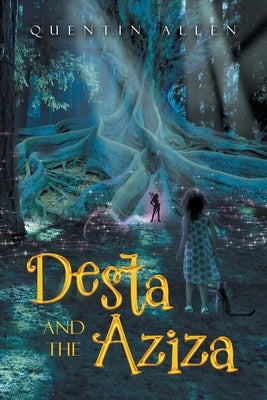 Desta and the Aziza by Allen, Quentin