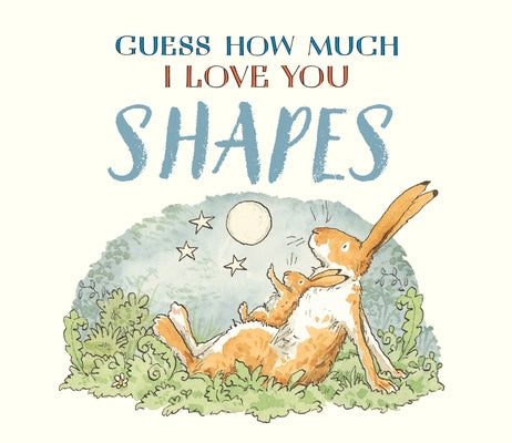 Guess How Much I Love You: Shapes by McBratney, Sam