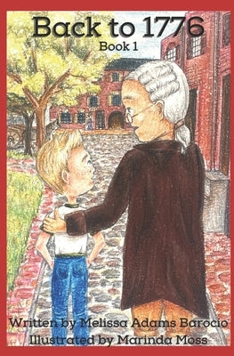 Back to 1776 by Barocio, Melissa Adams