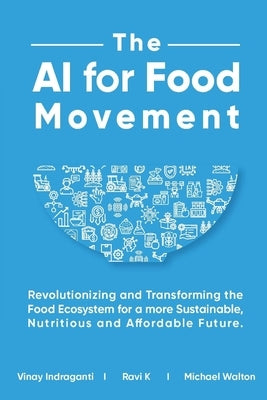 The AI for Food Movement by K, Ravi