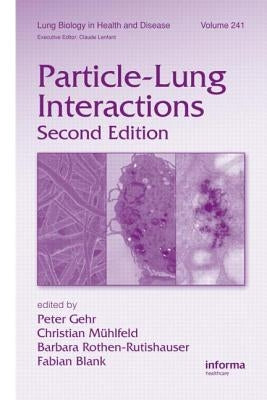 Particle-Lung Interactions by Gehr, Peter