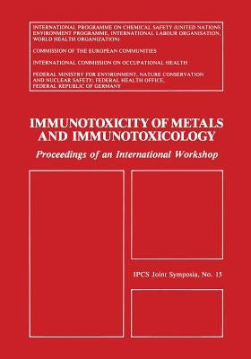 Immunotoxicity of Metals and Immunotoxicology by Dayan, Anthony D.