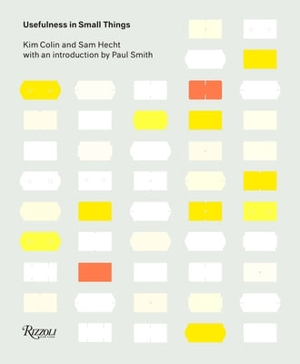 Usefulness in Small Things: Items from the Under a Fiver Collection by Hecht, Sam