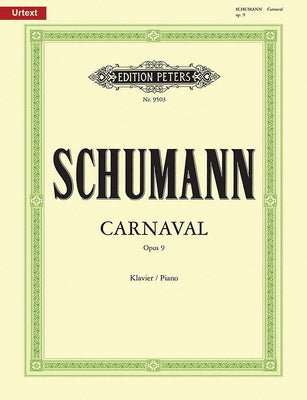 Carnaval Op. 9 for Piano: Urtext by Schumann, Robert