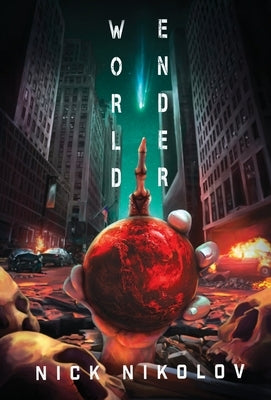 Worldender by Nikolov, Nick