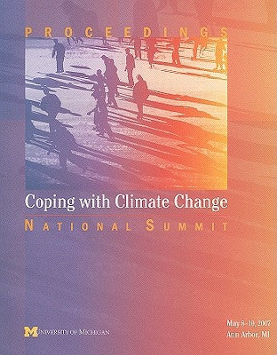 Coping with Climate Change: National Summit Proceedings [With CD (Audio)] by Bierbaum, Rosina