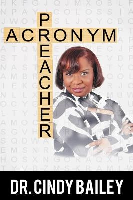 Acronym Preacher by Bailey, Cindy