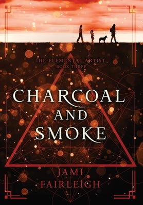 Charcoal and Smoke by Fairleigh, Jami