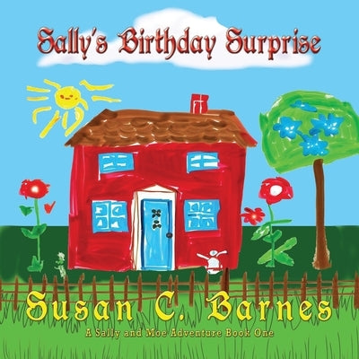 Sally's Birthday Suprise by Barnes, Susan C.