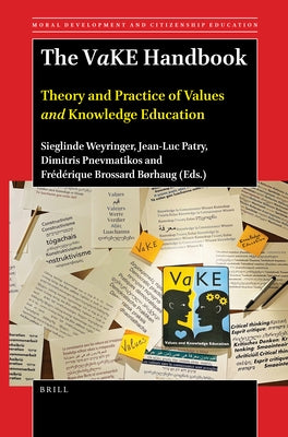 The Vake Handbook: Theory and Practice of Values and Knowledge Education by Weyringer, Sieglinde