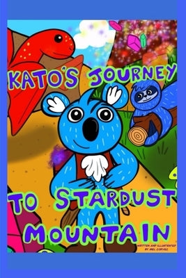 Kato's Journey to Stardust Mountain by Corvec, Melissa
