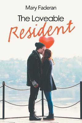 The Loveable Resident by Faderan, Mary