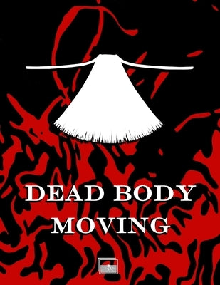 Dead Body Moving by Wills, C. S.