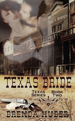 Texas Bride by Huber, Brenda