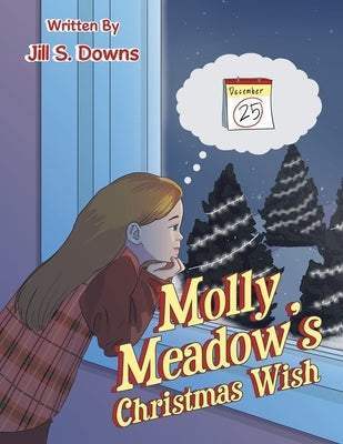 Molly Meadow's Christmas Wish by Downs, Jill S.