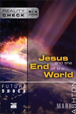 Future Shock: Jesus and the End of the World by Ashton, Mark