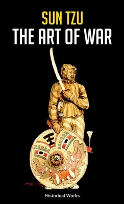 Sun Tzu the Art of War by Works, Historical