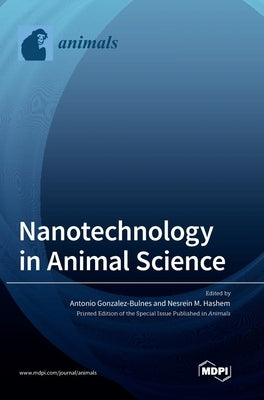 Nanotechnology in Animal Science by Gonzalez-Bulnes, Antonio