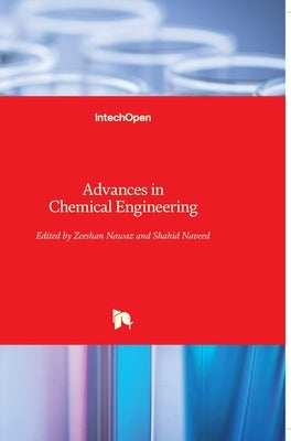 Advances in Chemical Engineering by Nawaz, Zeeshan