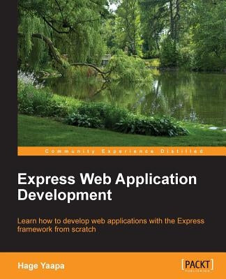 Express Web Application Development by Yaapa, Hage