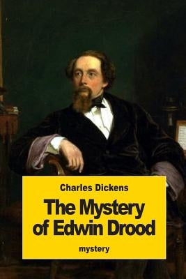 The Mystery of Edwin Drood by Dickens, Charles