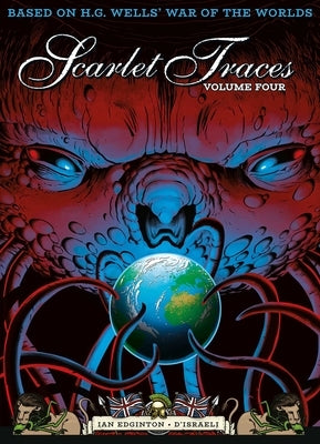 The Complete Scarlet Traces, Volume Four by Edginton, Ian