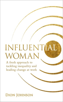 Influential Woman by Johnson, Dion