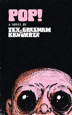 Pop by Gresham, Tex