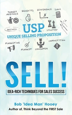 Sell! by Hooey, Bob 'Idea Man'