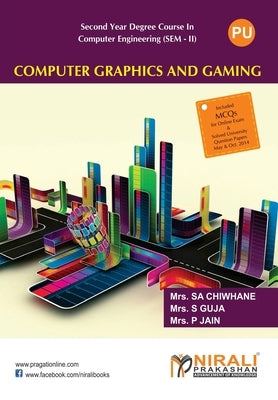 Computer Graphics And Gaming by Chiwhane, Shwetambari A.