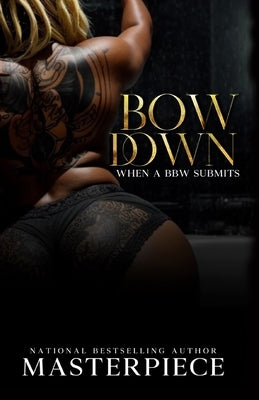 Bow Down: When A Bbw Submits by Corneal, Jenine