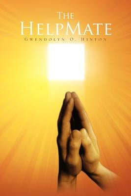 The HelpMate by Hinton, Gwendolyn O.