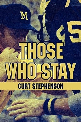 Those Who Stay by Stephenson, Curt