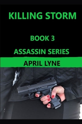 Killing Storm by Lyne, April