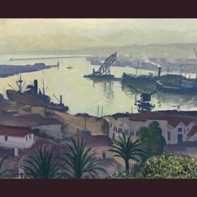 Albert Marquet: "To Paint Like a Child Without Forgetting Poussin" by Kvamme, Gary Lee