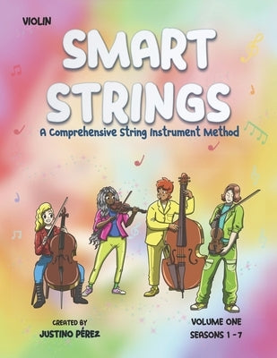 Smart Strings: Violin: Volume One by Perez, Justino Eustacio